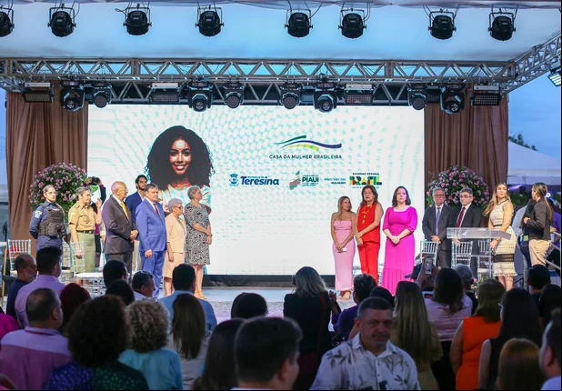 Inauguração da Casa da Mulher Brasileira de Teresina